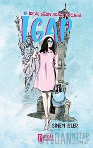 İGAP - İdeal Gelin Adayı Projesi