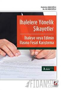 İhalelere Yönelik Şikayetler İle İhaleye veya Edimin İfasına Fesat Karıştırma