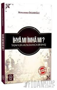İhya Mı İmha Mı ?
