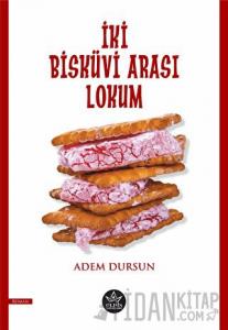 İki Bisküvi Arası Lokum