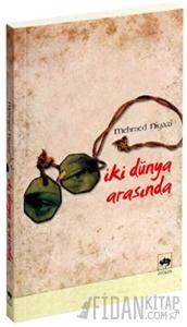 İki Dünya Arasında