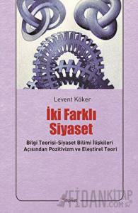 İki Farklı Siyaset