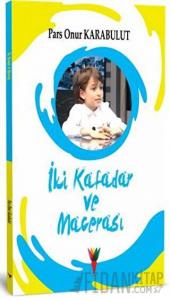 İki Kafadar ve Macerası