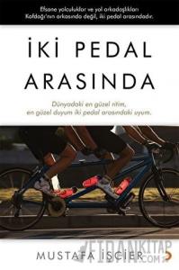 İki Pedal Arasında