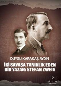 İki Savaşa Tanıklık Eden Bir Yazar: Stefan Zweıg