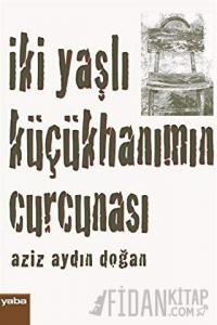 İki Yaşlı Küçükhanımın Curcunası