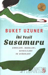 İki Yeşil Susamuru (Ciltli)