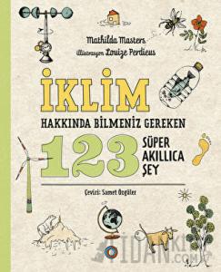 İklim Hakkında Bilmeniz Gereken 123 Süper Akıllıca Şey