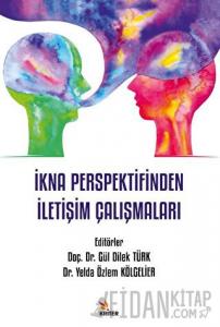 İkna Perspektifinden İletişim Çalışmaları