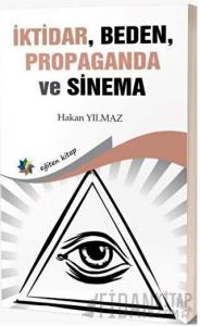 İktidar, Beden, Propaganda ve Sinema