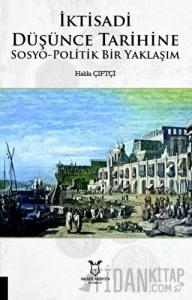 İktisadi Düşünce Tarihine Sosyo-Politik Bir Yaklaşım