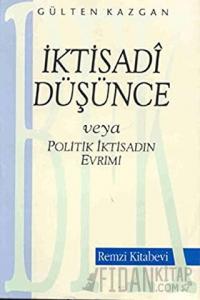 İktisadi Düşünce veya Politik İktisadın Evrimi