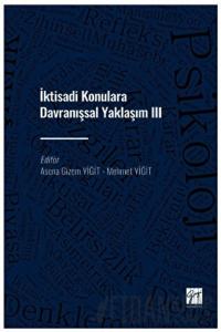 İktisadi Konulara Davranışsal Yaklaşım III