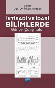 İktisadi ve İdari Bilimlerde Güncel Çalışmalar