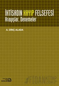 İktisadın Kayıp Felsefesi