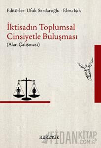 İktisadın Toplumsal Cinsiyetle Buluşması - Alan Çalışması