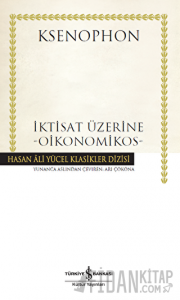 İktisat Üzerine - Oikonomikos (Ciltli)