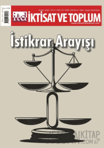 İktisat ve Toplum Dergisi 170. Sayı İstikrar Arayışı
