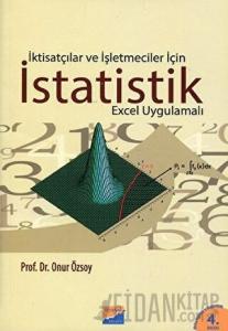 İktisatçılar ve İşletmeciler İçin İstatistik (Excel Uygulamalı)