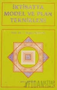 İktisatta Model ve Plan Teknikleri