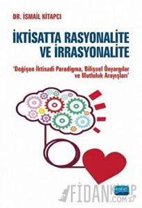 İktisatta Rasyonalite ve İrrasyonalite