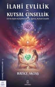 İlahi Evlilik ve Kutsal Cinsellik