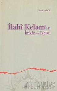 İlahi Kelam’ın İmkan ve Tabiatı