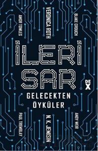 İleri Sar: Gelecekten Öyküler