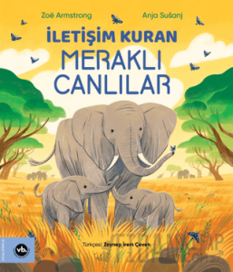 İletişim Kuran Meraklı Canlılar