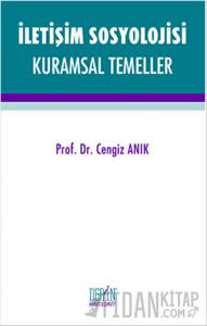 İletişim Sosyolojisi Kuramsal Temeller