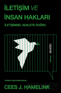 İletişim ve İnsan Hakları & İletişimsel Adalete Doğru