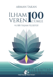 İlham Veren 100 Cümle