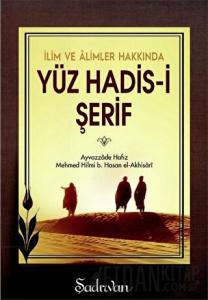 İlim ve Alimler Hakkında Yüz Hadis-i Şerif