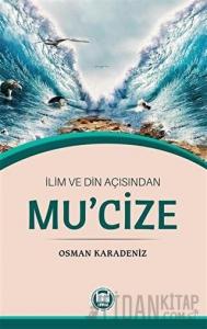 İlim ve Din Açısından Mu'cize