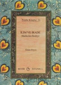 İlim ve İrade (Maddecilere Reddiye)