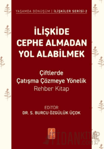 İlişkide Cephe Almadan Yol Alabilmek