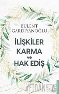 İlişkiler Karma ve Hak Ediş