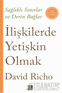 İlişkilerde Yetişkin Olmak