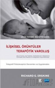 İlişkisel Örüntüler, Terapötik Varoluş
