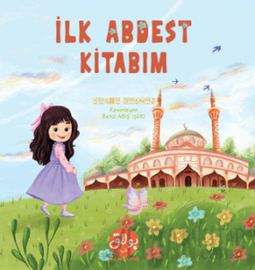 İlk Abdest Kitabım
