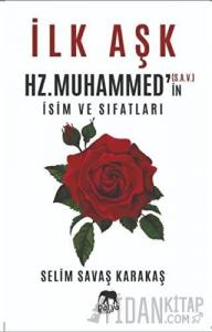 İlk Aşk Hz. Muhammed’in (S.A.V.) İsim ve Sıfatları