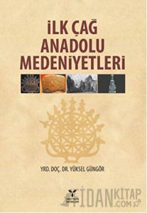 İlk Çağ Anadolu Medeniyetleri