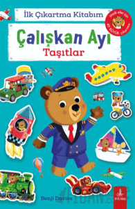 İlk Çıkartma Kitabım: Çalışkan Ayı - Taşıtlar