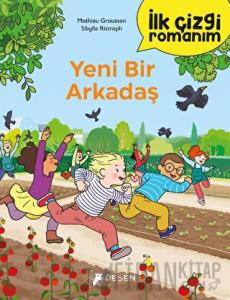 İlk Çizgi Romanım: Yeni Bir Arkadaş