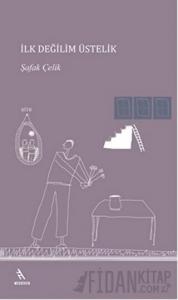 İlk Değilim Üstelik