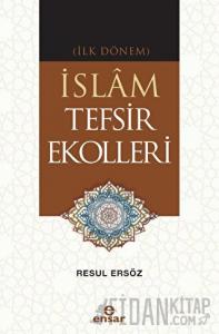 (İlk Dönem) İslam Tefsir Ekolleri