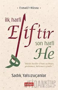 İlk Harfi Elif’tir Son Harfi He