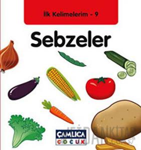 İlk Kelimelerim 9: Sebzeler (Ciltli)