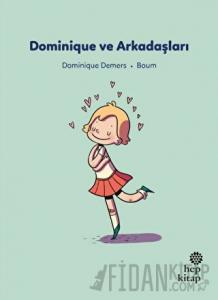 İlk Okuma Hikayeleri: Dominique ve Arkadaşlar