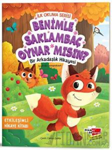 İlk Okuma Serisi - Benimle Saklambaç Oynar Mısın?